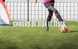 Cahiers de jeux et tests U11 et U13...